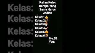 Kalian Kelas Berapa Yang Sama Harus Jadian Jujur Ya Ga Boleh Bohong [upl. by Crispa]