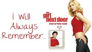 I Will Always Remember  The Girl Next Door Themed Soundtrack Prod Parker Jozeph [upl. by Akcimahs]