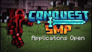 Conquest SMP Applications Open [upl. by Oirasan714]