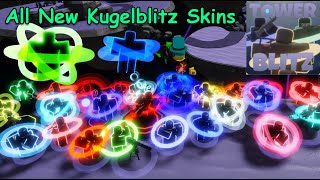 All of the New Kugelblitz Skins  Tower Blitz [upl. by Ahtamat]