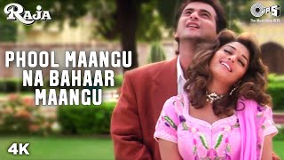 Phool Maangu Na Bahaar Maangu  Video Song  Raja  Madhuri Dixit amp Sanjay Kapoor [upl. by Iiette]