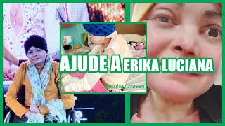 Ajuda para a Erika Uma Luta pela Vida [upl. by Hibbs]