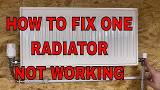 HOW TO FIX ONE RADIATOR NOT WORKING  CENTRAL HEATING SYSTEMS [upl. by Kirsch]