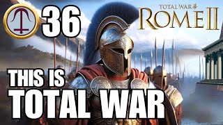 Rome 2 Legendary Seleucid This is Total War Campaign 36 [upl. by Tatiania]