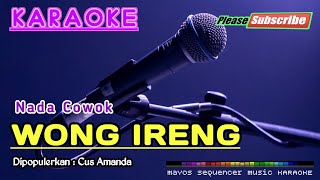 WONG IRENG Nada Cowok Cus Amanda KARAOKE [upl. by Yve]