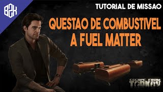 Questão de Combustível  A Fuel Matter  Ragman Task Guide  Escape From Tarkov [upl. by Wylde]