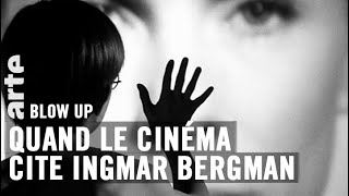 Quand le cinéma cite Ingmar Bergman  Blow Up  ARTE [upl. by Nawek]