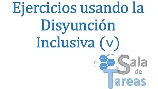 Ejericicios de Disyuncion Inclusiva tres variables [upl. by Eelaras265]