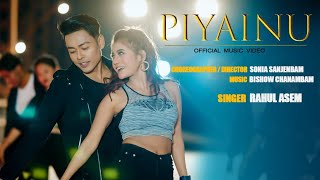 PIYAINU  Amarr amp Ithoi  Rahul Asem  Official Video Song Release 2024 [upl. by Woodley]