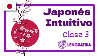 Japonés intuitivo clase 3 [upl. by Poulter]