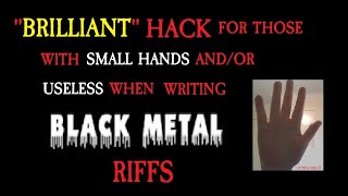 quotBrilliantquot Guitar Hack For Writing Black Metal Riffs [upl. by Irvine]