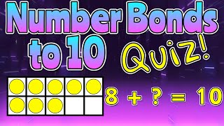 NUMBER BONDS TO 10 QUIZ  Miss Ellis numberbondsto10 [upl. by Onder]