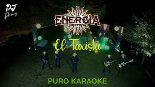 El TaxistaLa Energia NorteñaKaraoke 🔥🔥 ✨2023✨ [upl. by Ellata674]