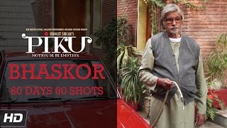 PIKU  Amitabh Bachchan  60 Days 60 Shots  In Cinemas Now [upl. by Ochs689]