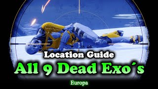 All Dead Exo Locations on Europa Destiny 2 Beyond Light [upl. by Leahcimnaes344]