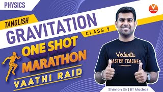 Gravitation Class 9 in Tamil  One Shot Marathon  Vaathi Raid  Shimon Sir  Vedantu Master [upl. by Katt]