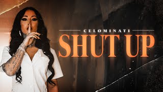 CELO MINATI  SHUT UP OFFICIAL VIDEO [upl. by Nolyar]