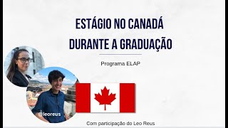 Estágio com bolsa de estudos no Canadá  Programa ELAP [upl. by Nnaael772]