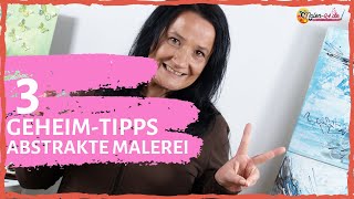 Abstrakte Malerei  3 GeheimTipps für Deine abstrakte Malerei mit Acrylfarben [upl. by Hairehcaz]