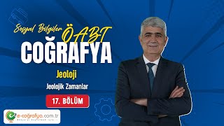 17  ÖABT Sosyal Bilgiler  Jeolojik Zamanlar [upl. by Halliday]