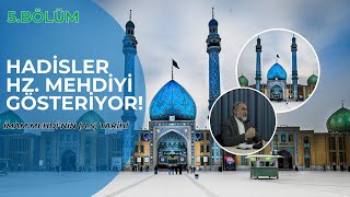 Hadisler İmam Mehdiyi Gösteriyor  İmam Mehdi af Tarihi  Mir Kasım ERDEM  Bölüm 5 [upl. by Firmin]