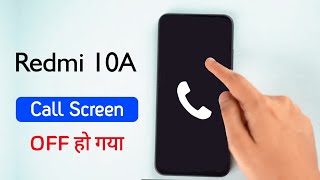 Redmi 10A Call Screen Off Problem  Fix Redmi 10A Call Proximity Sensor Not Working [upl. by Atnek114]