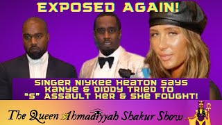 Niykee Heaton Says Kanye amp Diddy Tried to quotSquot Assault HerSays Lauren Pisciotta Isnt Lying on Kanye [upl. by Parker]