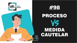 Proceso VERSUS Medida Cautelar  Versus Jurídico 98 [upl. by Ilwain939]