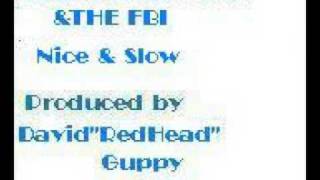 RedHead Kingpin amp The FBI  Nice amp Slow featTrey Lorenz [upl. by Eirdua]