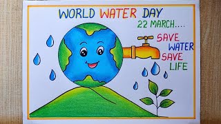 World Water Day drawing World Water Day poster drawing Save Water Save Life Poster Save Earth [upl. by Larianna]