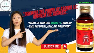 Ascoril LS Syrup How It Works Benefits Side Effects amp Dosage Explained sugarfree [upl. by Eened]