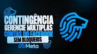 Contingência  Gerencie múltiplas contas do Facebook sem bloqueios em massa [upl. by Galatea]