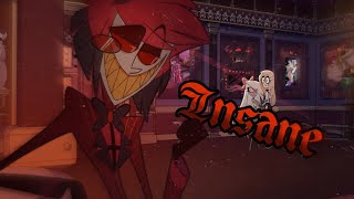 INSANE With Lyrics  AMV  Hazbin Hotel [upl. by Whittaker]