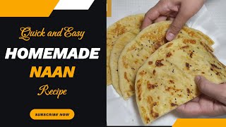 Homemade Naan Recipe  Quick and Easy Naan with and without oven [upl. by Turley]