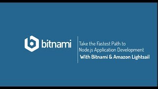 Take the Fastest Path to NodeJs Application Development with Bitnami amp AWS Lightsail [upl. by Acceber]