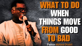 WHAT TO DO WHEN YOUR BLESSINGS STOP amp THINGS GET HARD  Mensa Otabil Sermons [upl. by Manvell]