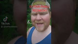 IS YOUR FAMILY REDNECK redneck funny shorts [upl. by Munmro]