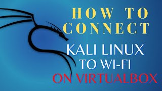 How to Connect Kali Linux to WiFi on Virtualbox [upl. by Ervine]