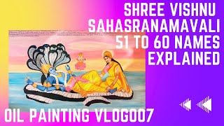 SVS VLOG007 Meaning of VISHNUs Saharasranamavali Names 5160 Explored [upl. by Calypso321]