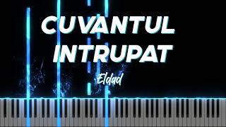 Cuvantul întrupat  Eldad  Tutorial  Negativ Pian  Instrumental  Partitura disponibila [upl. by Lleinad]