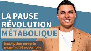 La Pause de la Révolution Métabolique [upl. by Delly488]