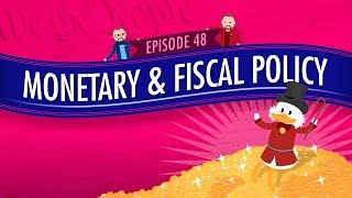 Monetary and Fiscal Policy Crash Course Government and Politics 48 [upl. by Eetsirhc]