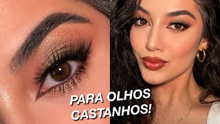 A MAQUIAGEM PERFEITA PARA OLHOS CASTANHOS [upl. by Ybrek]