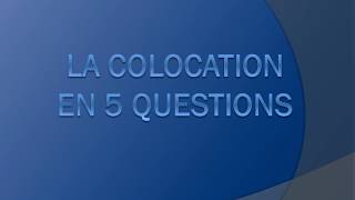 La colocation en 5 questions [upl. by Eeltrebor]