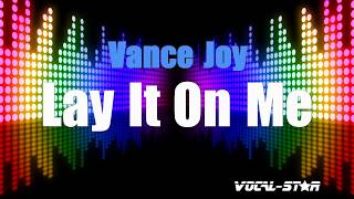 Vance Joy – Lay It On Me Karaoke Version with Lyrics HD VocalStar Karaoke [upl. by Reeher582]