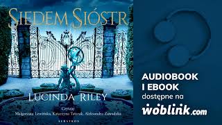 SIEDEM SIÓSTR  LUCINDA RILEY  AUDIOBOOK PL [upl. by Okun]