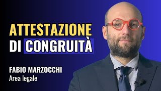 GUIDA COMPLETA ALLATTESTAZIONE DI CONGRUITÀ 🛠️  Studio Commercialista Piazza  Consulenza online [upl. by Gapin]