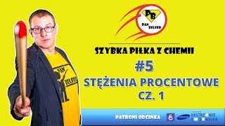 5 Szybka Piłka z chemii  stężenia procentowe cz1 [upl. by Atikan66]