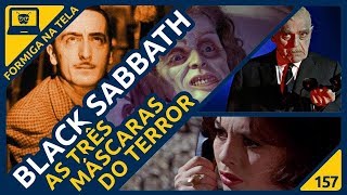 Black Sabbath Mario Bava  Formiga na Tela 157  Formiga Elétrica [upl. by Hebrew]