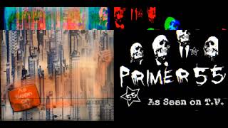 Primer 55  Release As Seen On TV Demo [upl. by Netsoj]